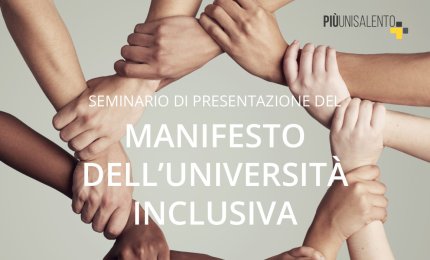 Unisalento aderisce al “Manifesto dell’Università inclusiva” e al consorzio “Uni-co-re 3.0”