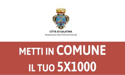 "Il tuo 5x1000 per il Comune di Galatina"