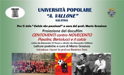 “CENTOVENTI contro NOVECENTO: Pasolini, Bertolucci e il calcio”
