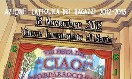 Tre parrocchie per una festa del 'Ciao'. Domenica al Cuore Immacolato a Galatina