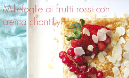 Millefoglie ai frutti rossi con crema chantilly