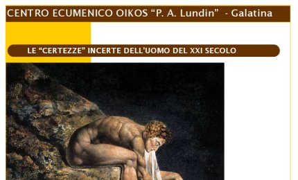Le 'certezze' incerte dell'uomo nel XXI secolo