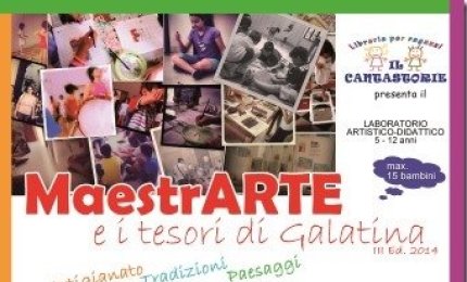 Ritorna 'MaestrARTE e i tesori di Galatina'