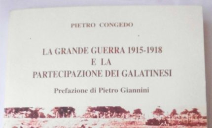 "La Grande Guerra 1915-1918 e la partecipazione dei Galatinesi "