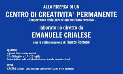 Alla ricerca di un Centro di Creatività permanente