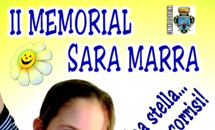 Tutti invitati al 'Memorial Sara Marra'