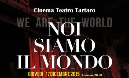 “Noi siamo il mondo”