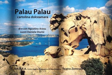 "Palau Palau cartolina dolceamara", teatro a Noha