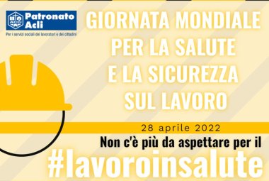 Giornata mondiale per la salute e la sicurezza sul lavoro