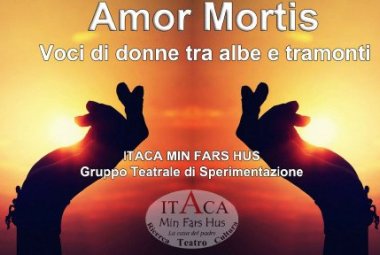 "Amor mortis, voci di donne tra albe e tramonti"