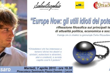 'Europe Now: gli utili idioti del potere'